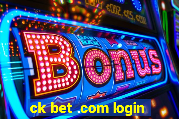 ck bet .com login